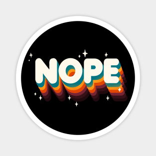 Nope Meme - Funny Sassy Quote - Rainbow Lettering Magnet